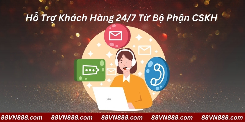 Nhân viên hỗ trợ khách hàng 24/24